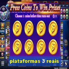 plataformas 3 reais